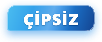 Çipsiz